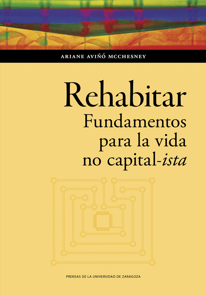 Rehabitar. Fundamentos para la vida no capital-ista