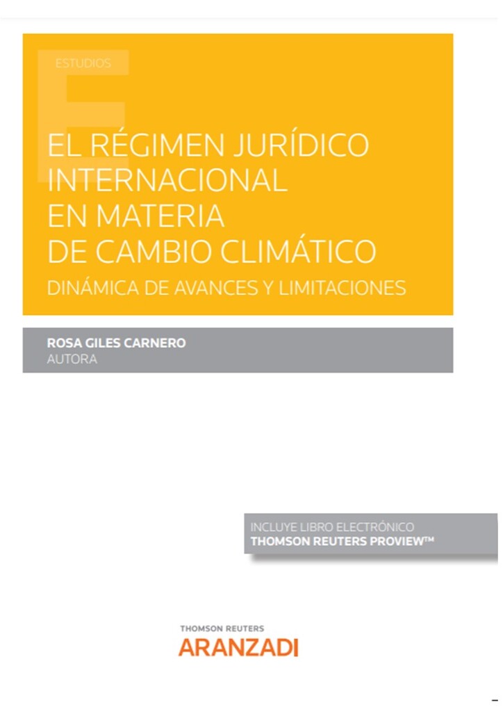 El régimen jurídico internacional en materia de cambio climático (Papel + e-book)