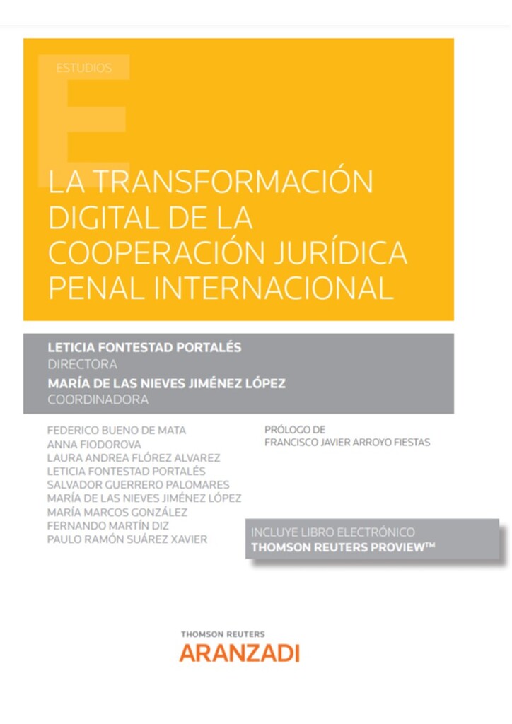 La transformación digital de la cooperación jurídica penal internacional (Papel + e-book) La transformación digital de la cooperación jurídica penal internacional (Papel + e-book)