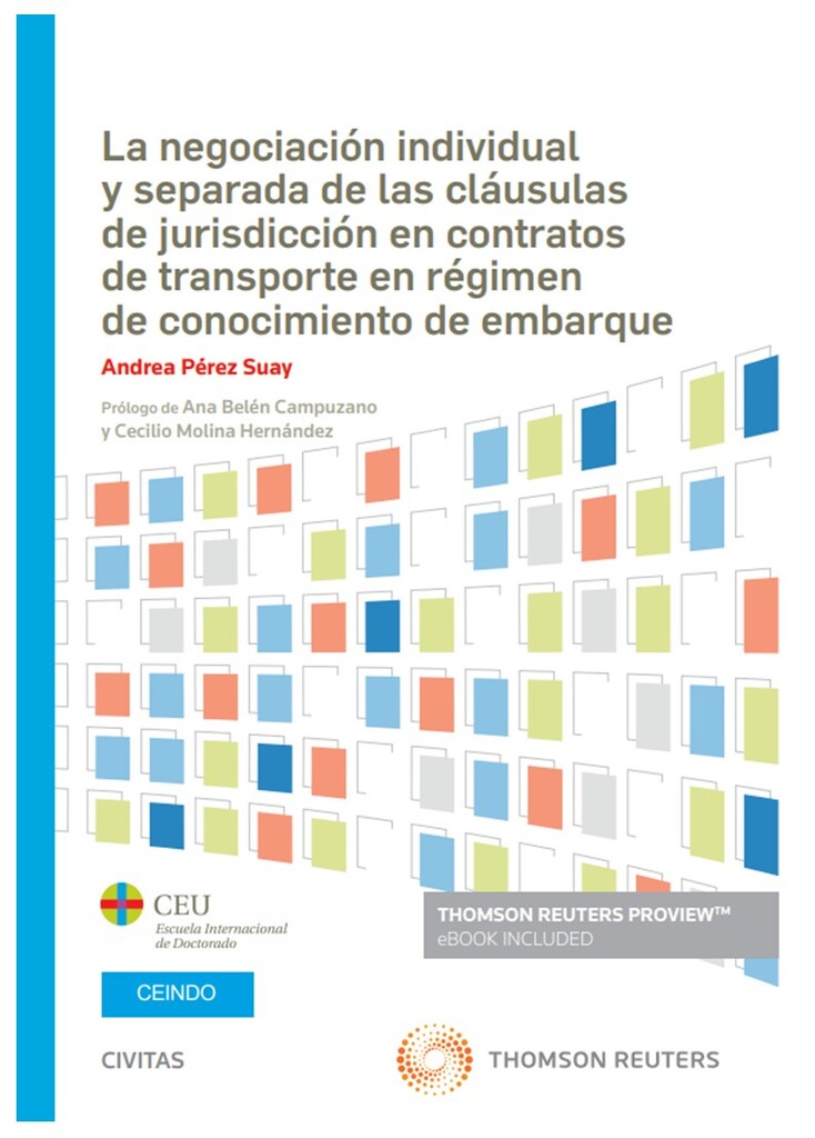 La negociación individual y separada de las cláusulas de jurisdicción en contratos de transporte en régimen de conocimiento de embarque (Papel + e-book) La negociación individual y separada de las cláusulas de jurisdicción en contratos de transporte en régimen de conocimiento de embarque (Papel + e-book)
