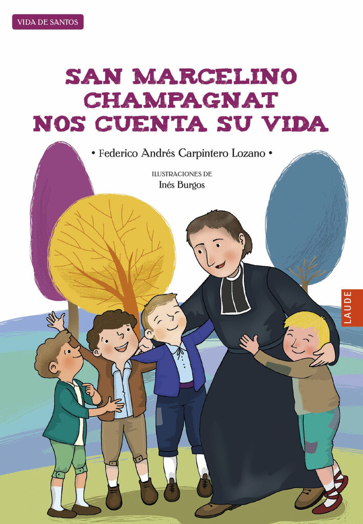 San Marcelino Champagnat nos cuenta su vida