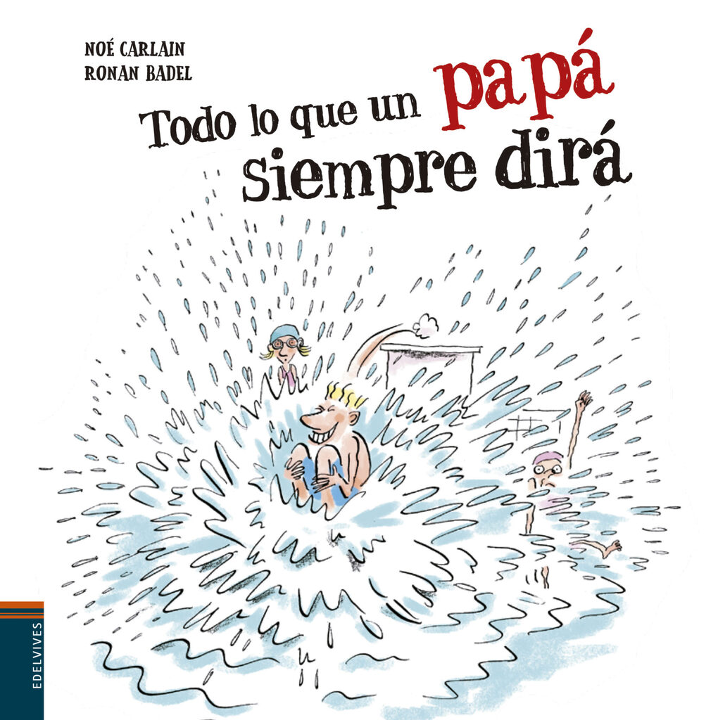 Todo lo que un papá siempre dirá Todo lo que un papá siempre dirá