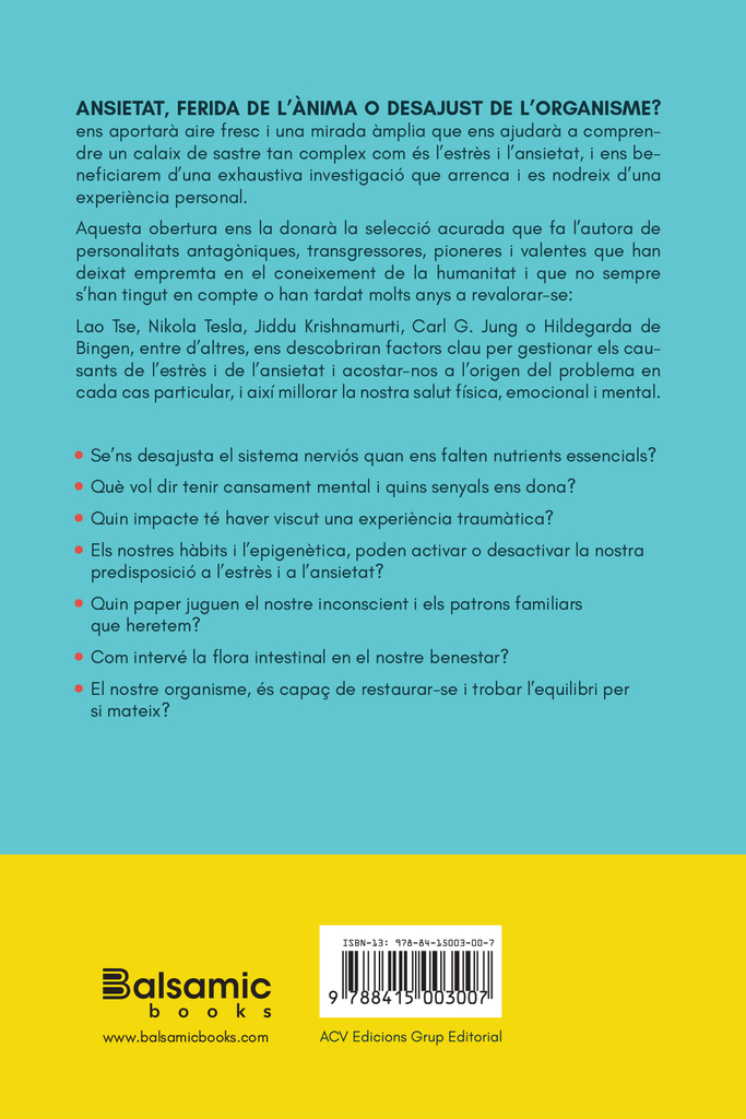 Ansietat, ferida de l'ànima o desajust de l'organisme?