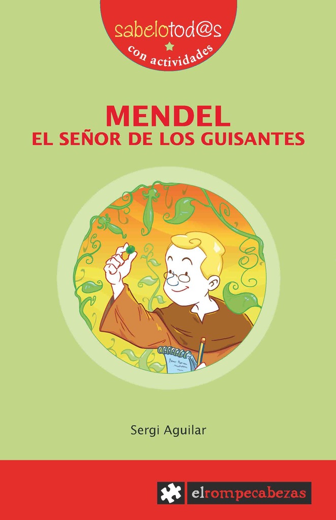 MENDEL el señor de los guisantes MENDEL el señor de los guisantes