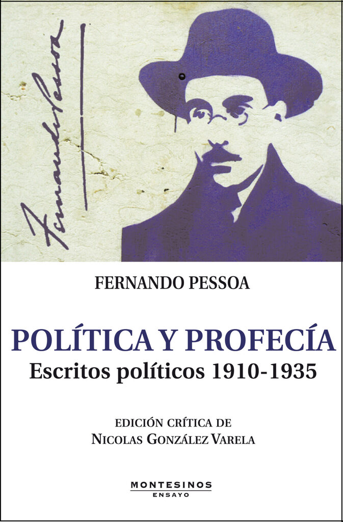 Política y profecía. Escritos políticos 1910-1935. Edición crítica de Nicolás González Varela