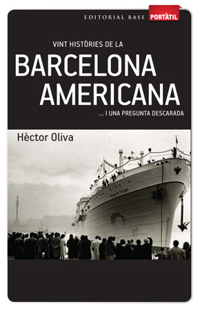 Vint històries de la Barcelona americana
