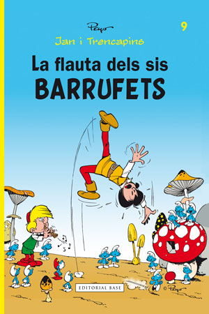 Jan i Trencapins 9. La flauta dels sis barrufets
