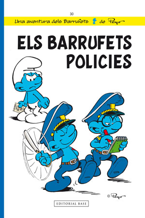 Els Barrufets 30. Els Barrufets Policies
