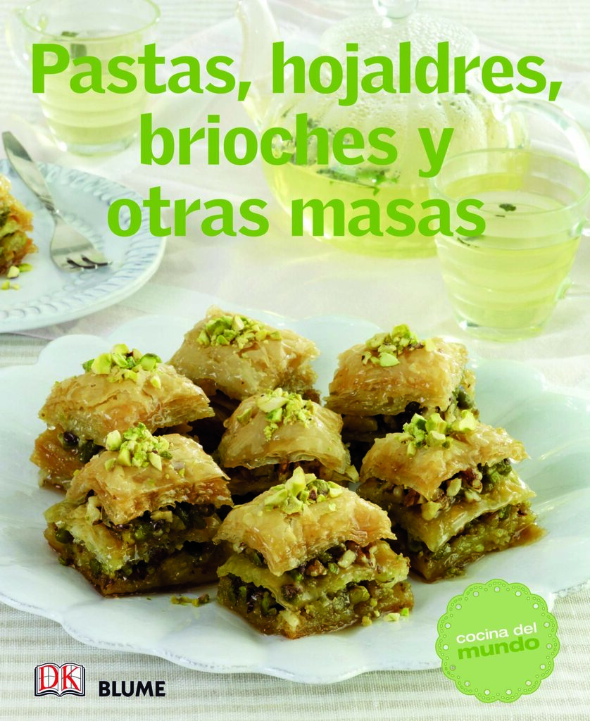 Cocina del mundo. Pastas, hojaldres, brioches y otras masas