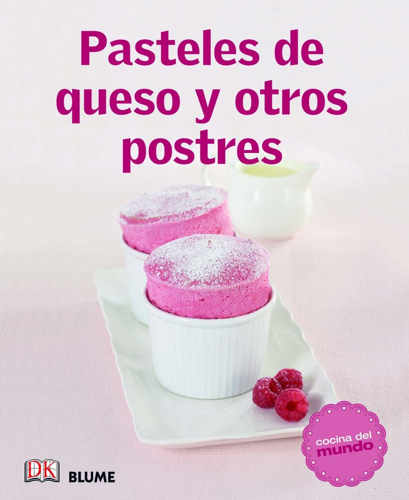 Cocina del mundo. Pasteles de queso y otros postres
