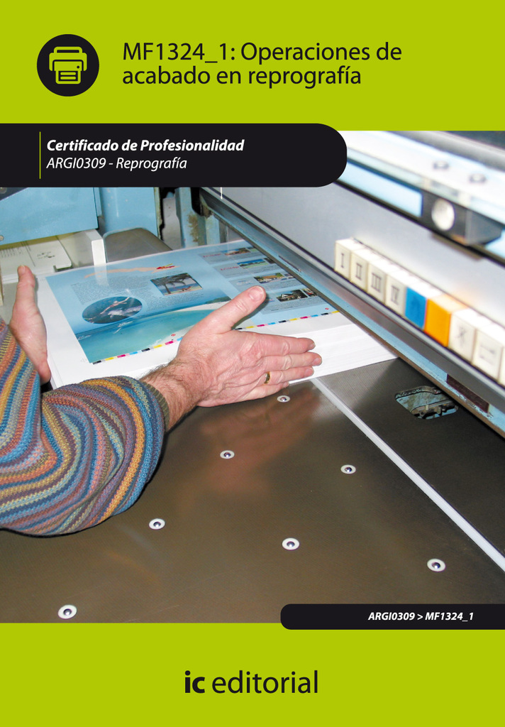 Operaciones de acabado en reprografía. ARGI0309 - Reprografía
