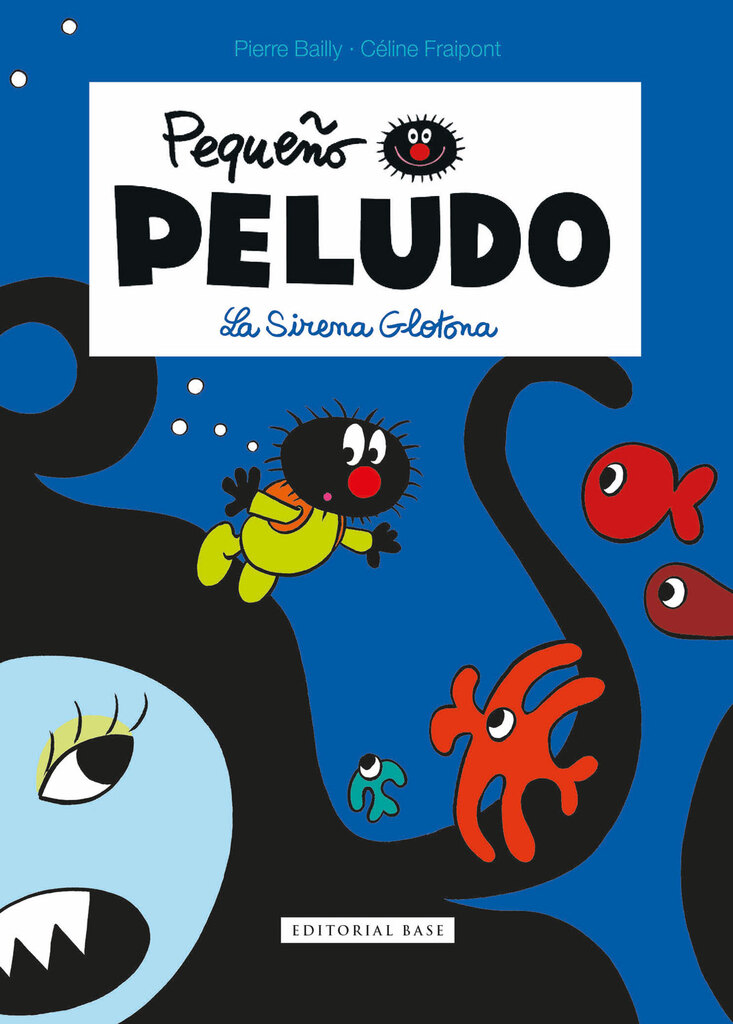 Pequeño Peludo 1. La sirena glotona