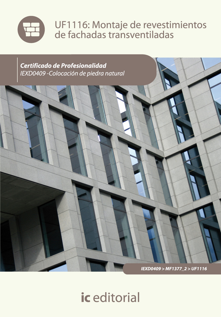 Montaje de revestimientos de fachadas transventiladas. IEXD0409 - Colocación de piedra natural