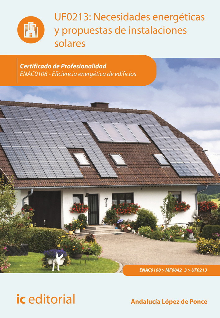 Necesidades energéticas y propuestas de instalaciones solares. ENAC0108 - Eficiencia energética de edificios