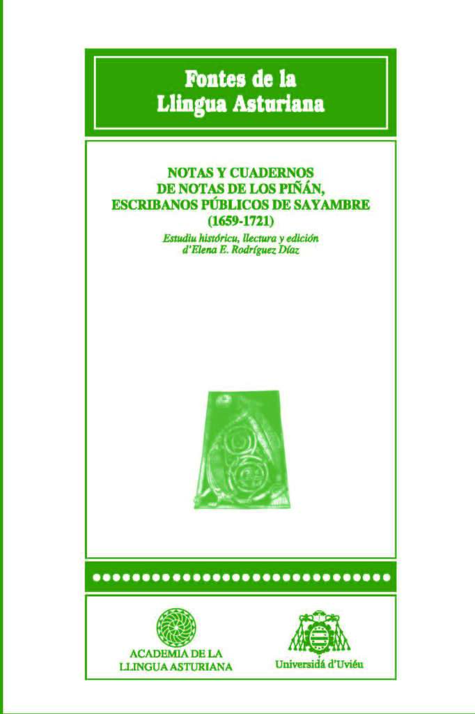 Notas y cuadernos de notas de los Piñán, escriBCnos públicos de Sayambre (1659-1721)