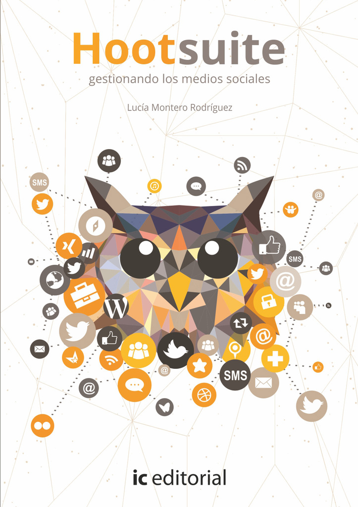 Hootsuite: gestionando los medios sociales