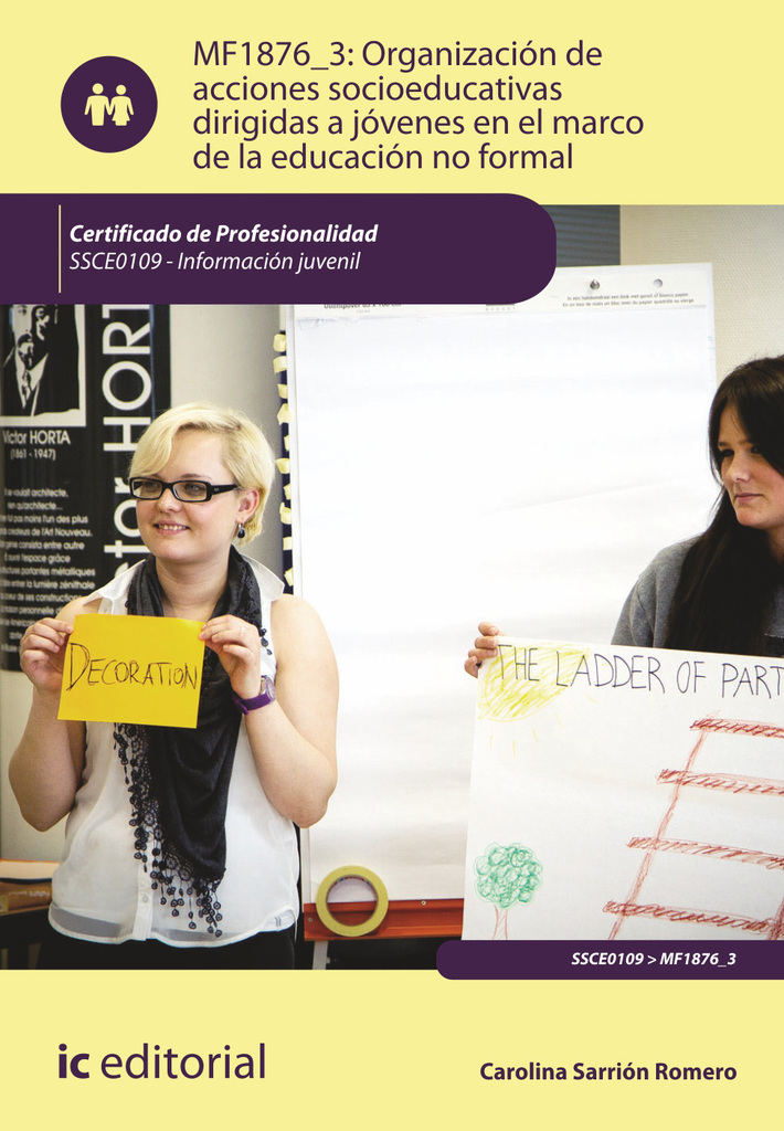Organización de acciones socioeducativas dirigidas a jóvenes en el marco de la educación no formal. SSCE0109 - Información juvenil