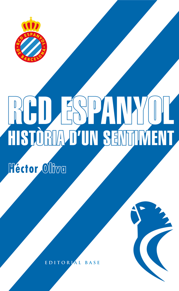 RCD Espanyol. Història d'un sentiment