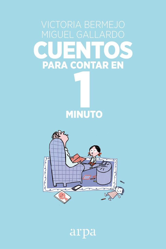 Cuentos para contar en 1 minuto Cuentos para contar en 1 minuto