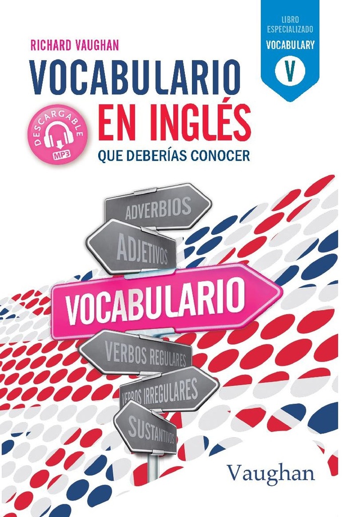 Vocabulario en inglés que deberías conocer. Vocabulario en inglés que deberías conocer.