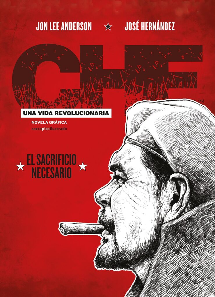 Che. Una vida revolucionaria