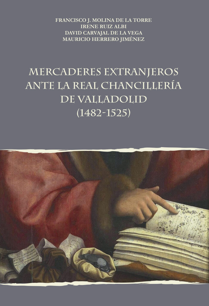 Mercaderes extranjeros antes la Real Chancillería de Valladolid (1482-1525)