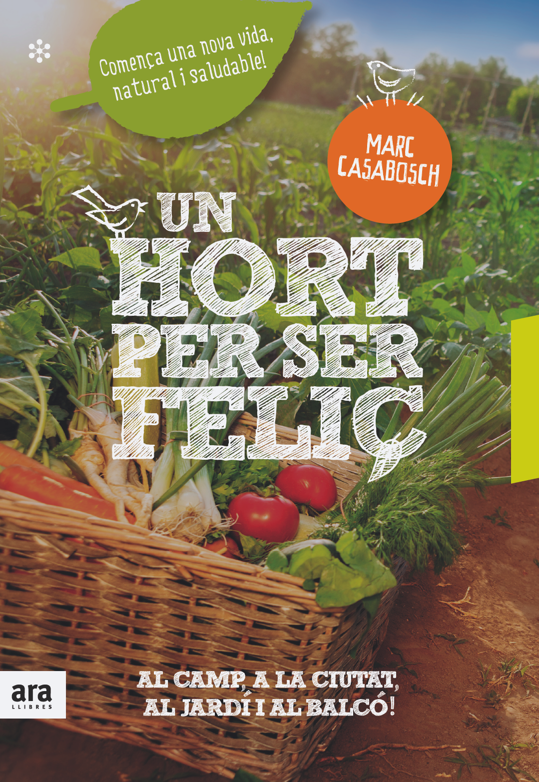 Un hort per ser feliç. Edició enriquida Un hort per ser feliç. Edició enriquida