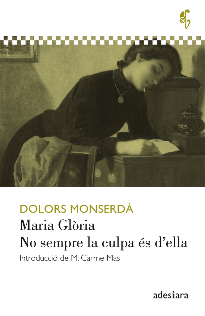 Maria Glòria / No sempre la culpa és d'ella