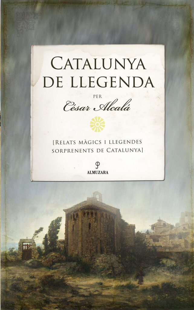 Catalunya de llegenda Catalunya de llegenda
