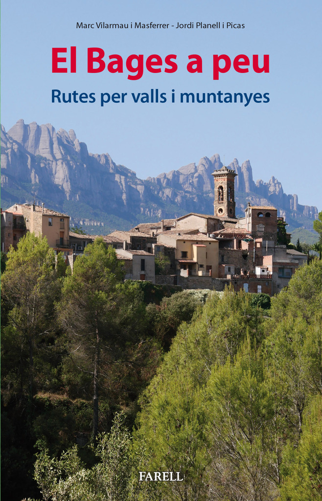 El Bages a peu. Rutes per valls i muntanyes