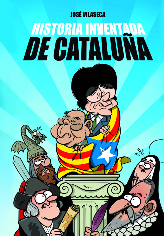 Historia inventada de Cataluña Historia inventada de Cataluña
