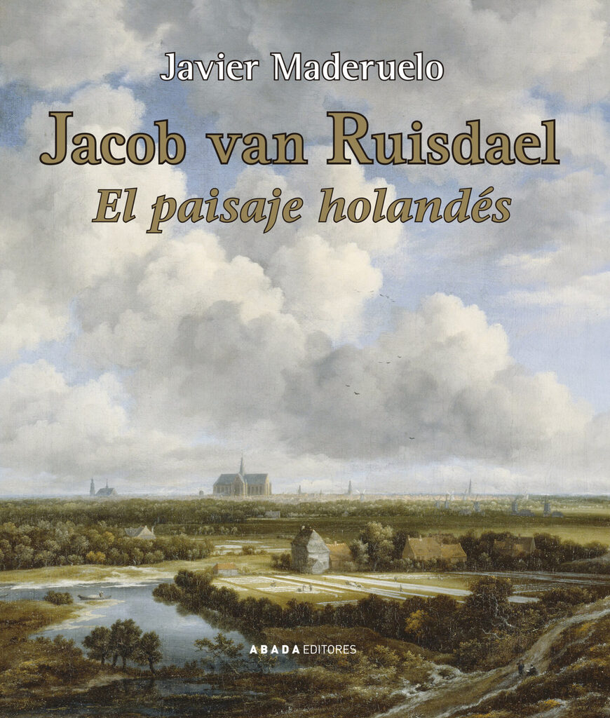 Jacob van Ruisdael. El paisaje holandés Jacob van Ruisdael. El paisaje holandés