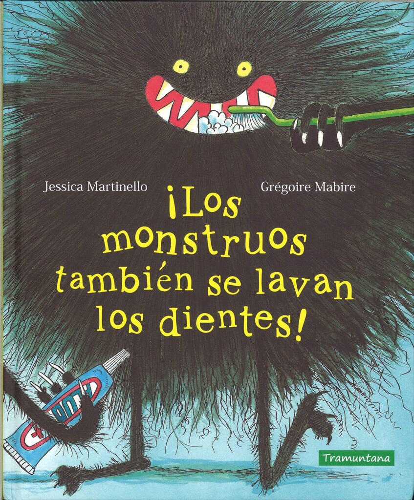 ¡Los monstruos también se lavan los dientes! ¡Los monstruos también se lavan los dientes!