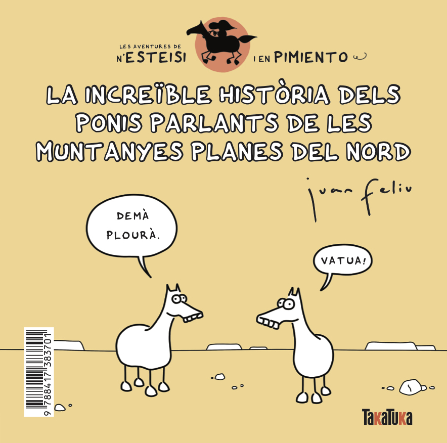 La increïble història dels ponis parlants de les Muntanyes Planes del Nord * N'Esteisi té polls