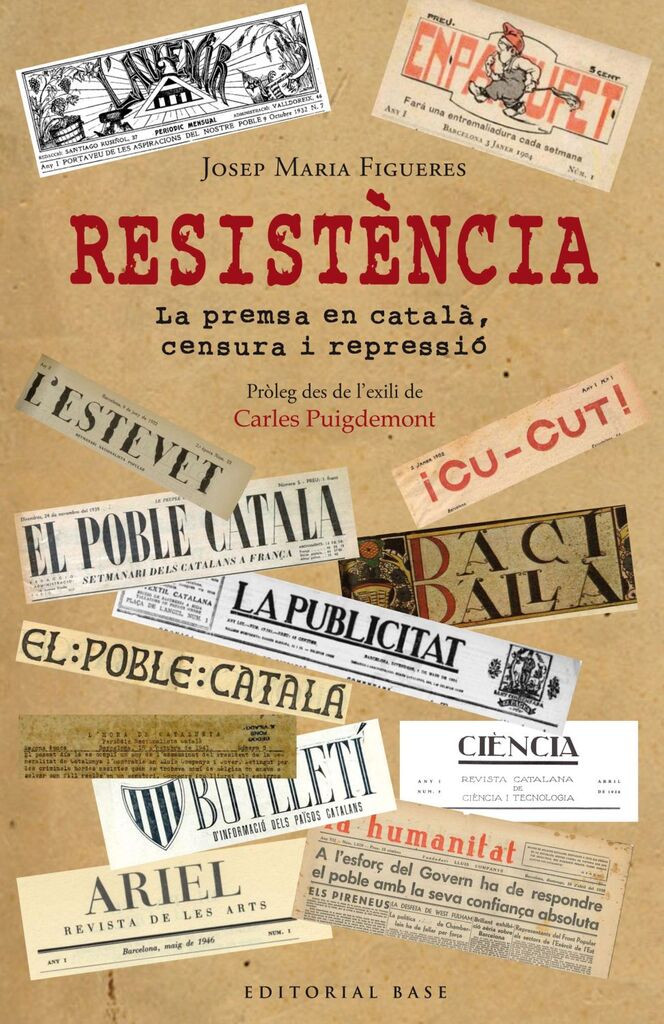 Resistència. Periodisme en català davant la persecució espanyola