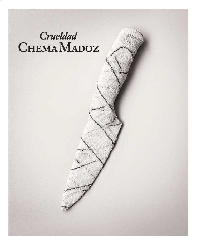 Crueldad. Crueldad.