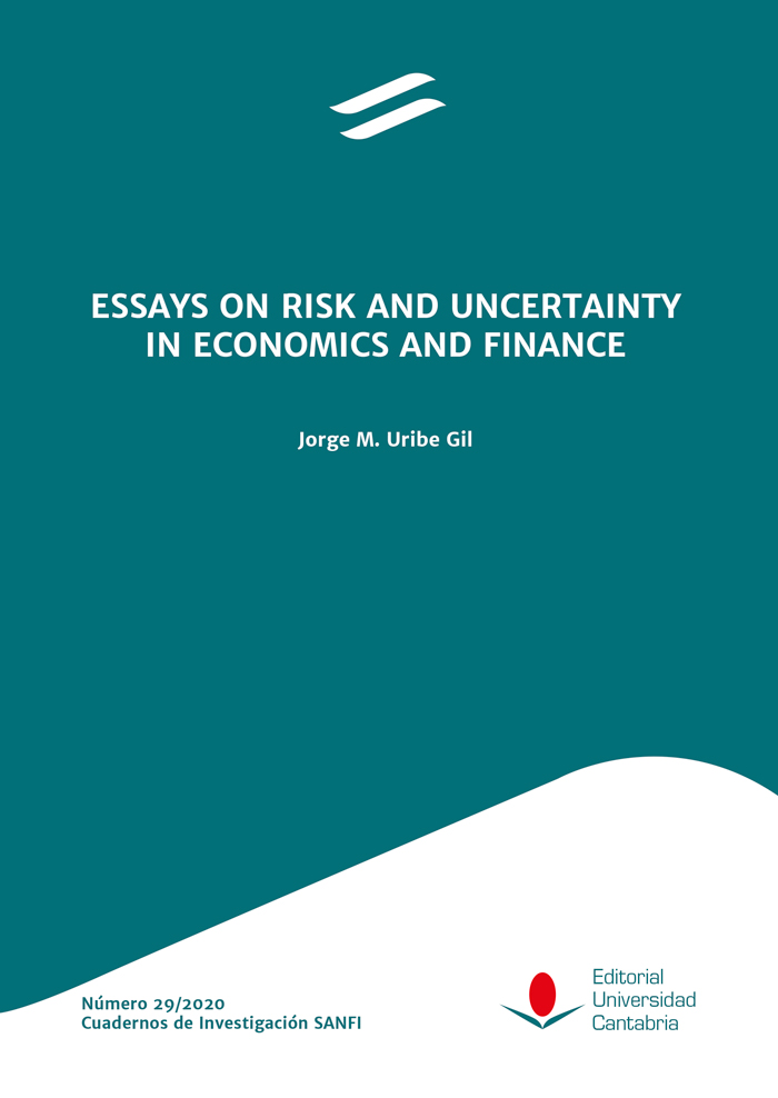 Essays on Risk and Uncertainty in Economics and Finance