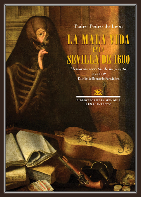 La mala vida en la Sevilla de 1600 La mala vida en la Sevilla de 1600