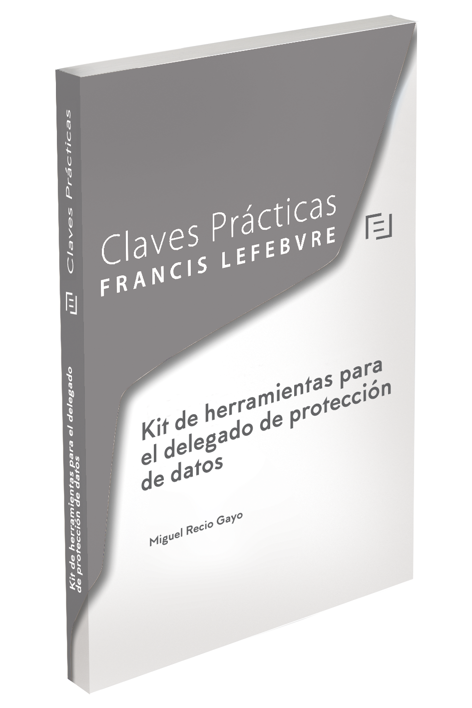 Claves Prácticas Kit de herramientas para el delegado de Protección de datosciones Procesales Claves Prácticas Kit de herramientas para el delegado de Protección de datosciones Procesales