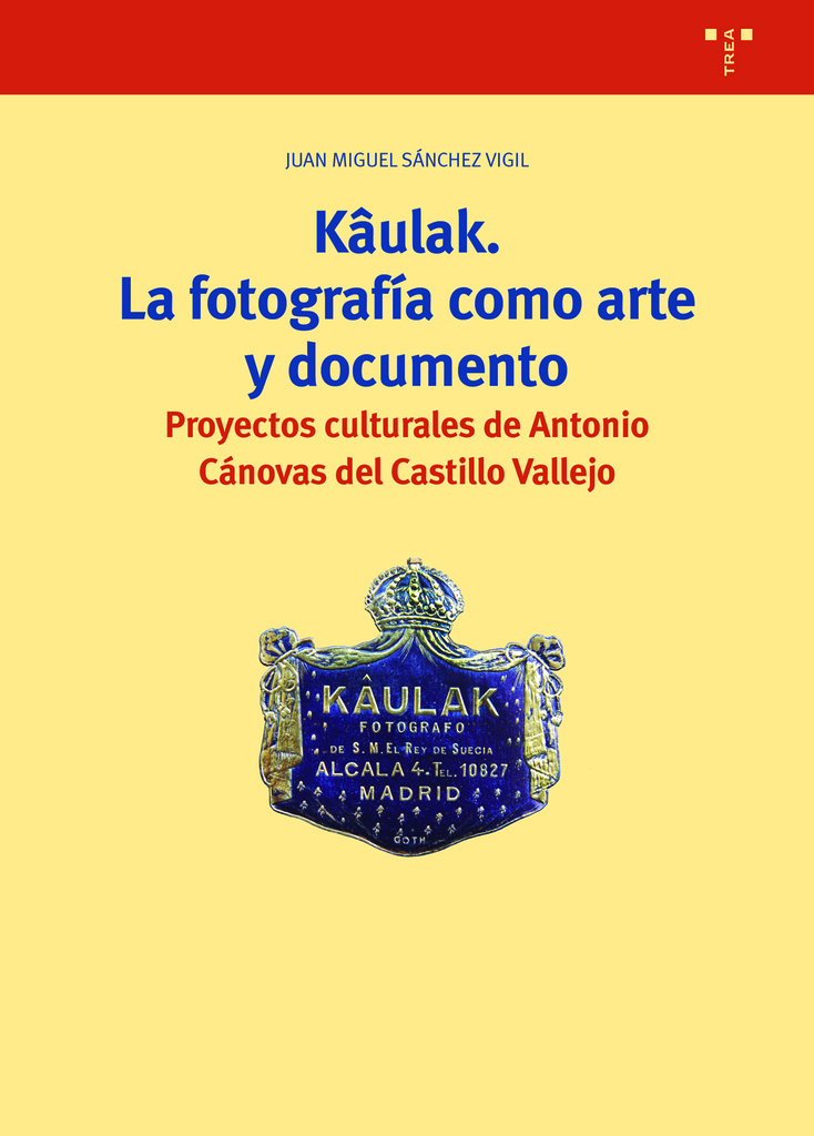 Kâulak. La fotografía como arte y documento