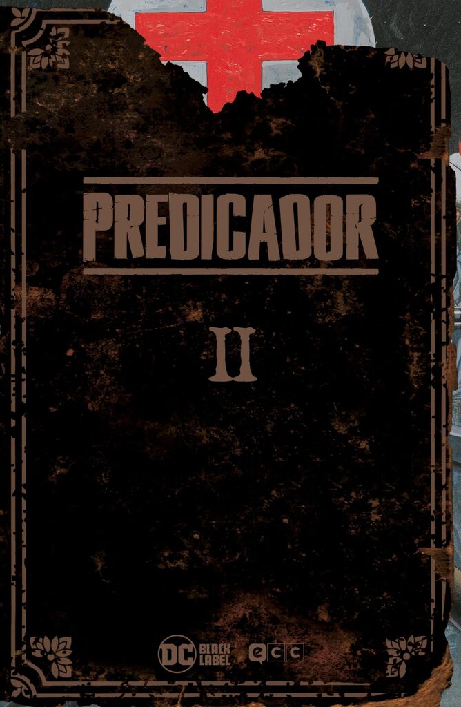 Predicador: Edición Deluxe - Libro dos Predicador: Edición Deluxe - Libro dos