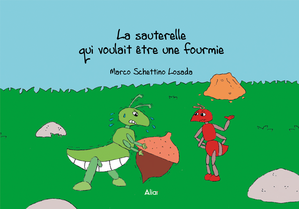 La sauterelle qui voulait être une fourmie
