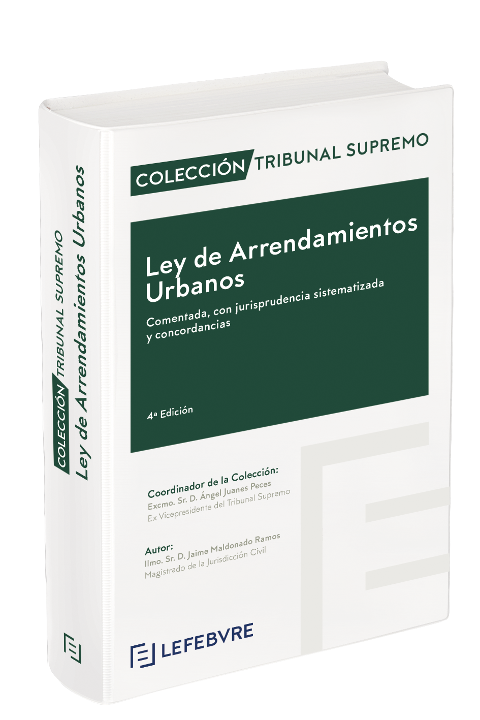 Ley de Arrendamientos Urbanos Comentada 4ª edc. Ley de Arrendamientos Urbanos Comentada 4ª edc.