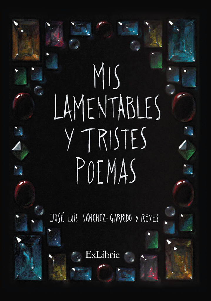 Mis lamentables y tristes poemas
