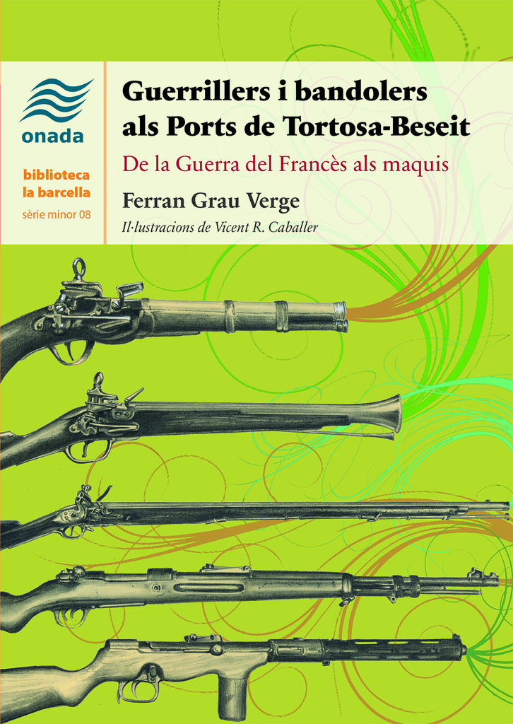 Guerrillers i bandolers als Ports de Tortosa-Beseit