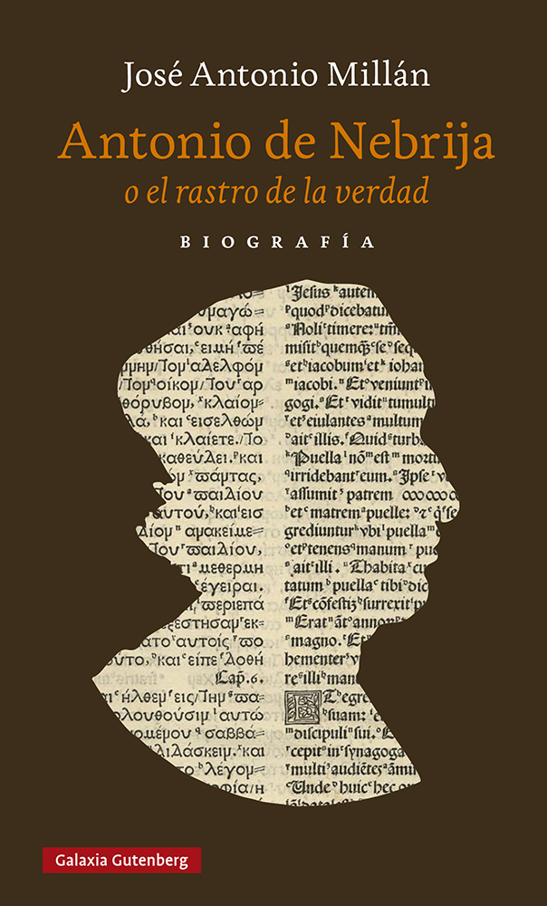 Antonio de Nebrija o el rastro de la verdad Antonio de Nebrija o el rastro de la verdad
