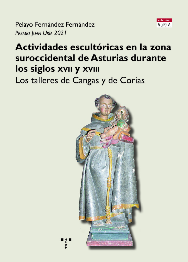 Actividades escultóricas en la zona suroccidental de Asturias durante los siglos XVII y XVIII