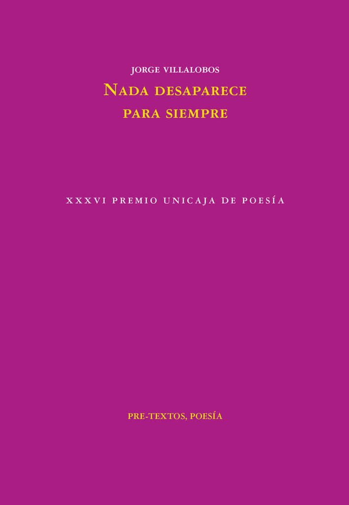 Nada desaparece para siempre