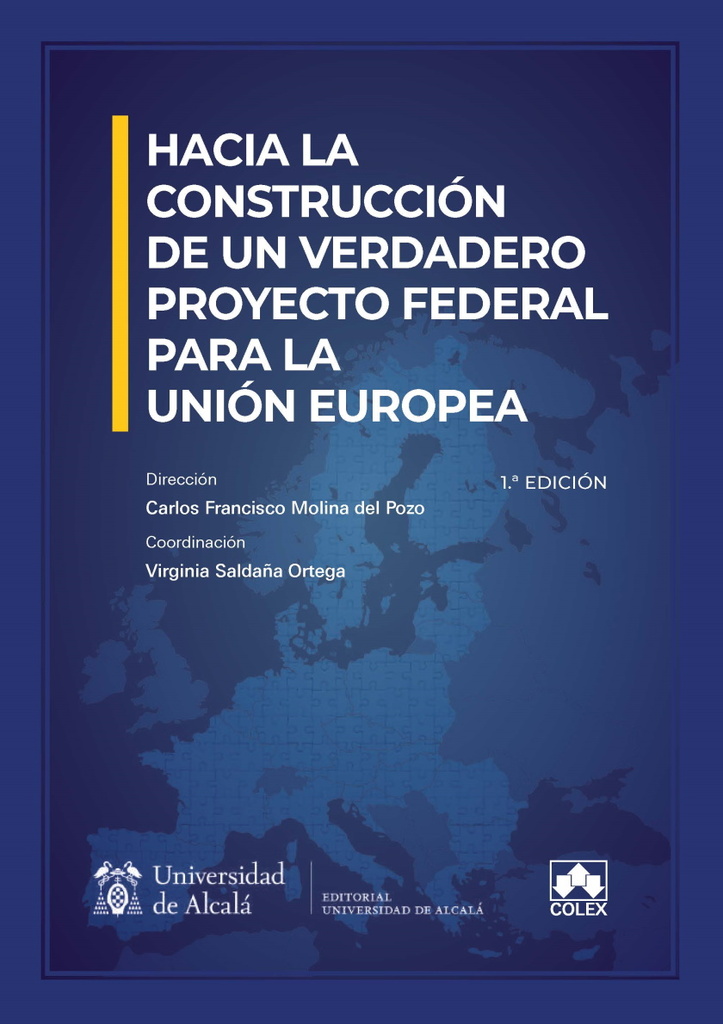Hacia la construcción de un verdadero proyecto federal para la Unión Europea