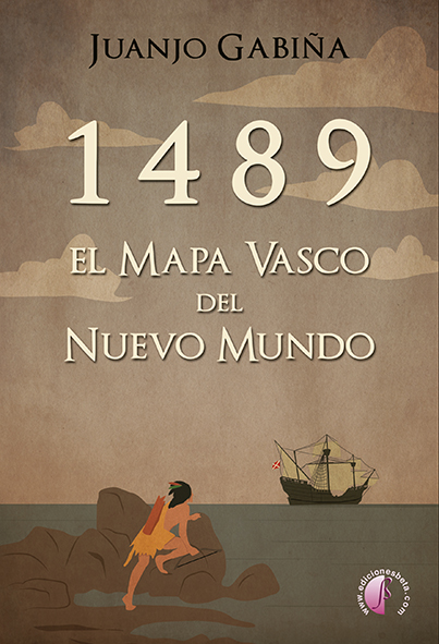 1489. El mapa vasco del Nuevo Mundo